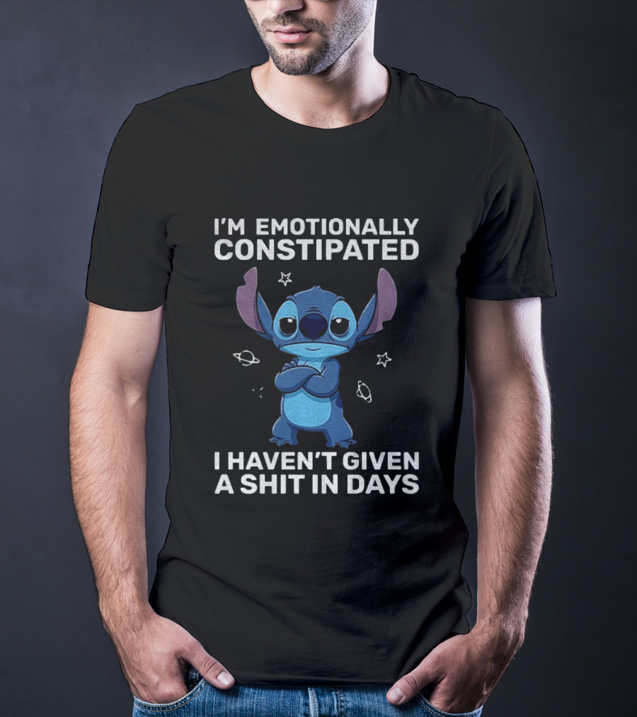 Stitch Grumpy I'm Emotionally Constipated I Haven't Given A Shit In Days T-Shirt