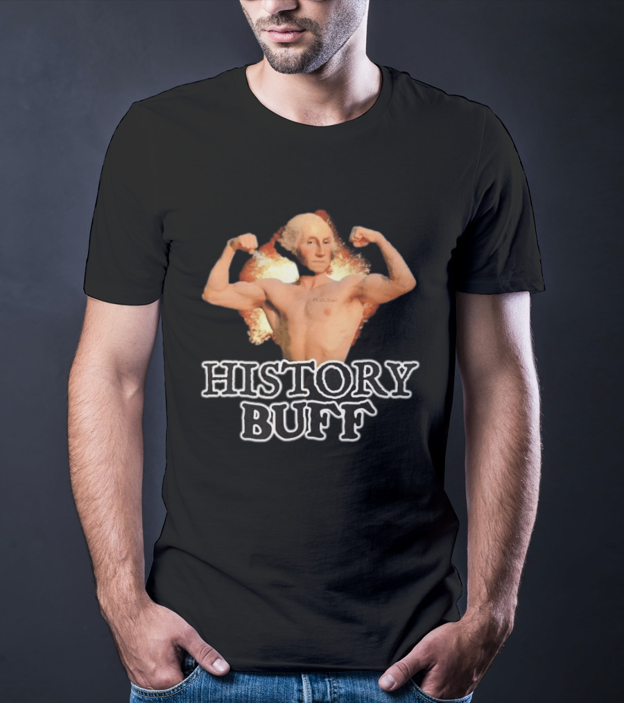 George Washington History Buff Muscular Founding Fathers America 250 4th Of July T-Shirt