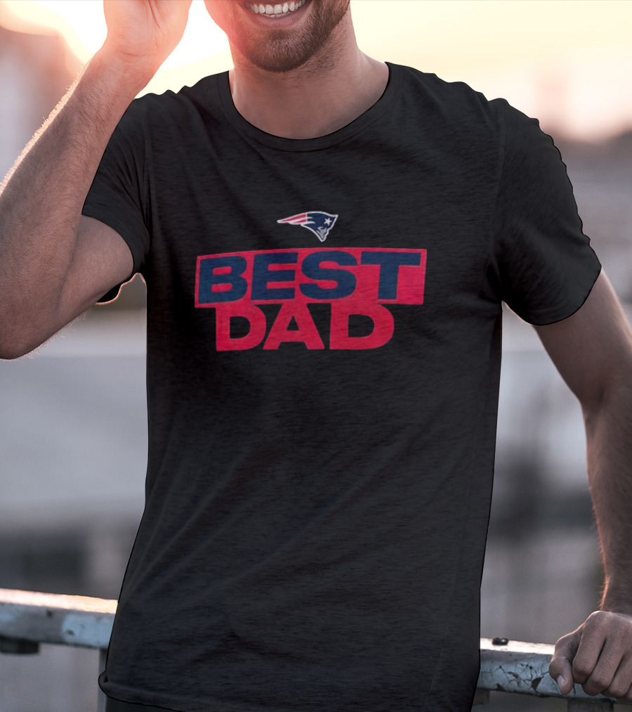 New England Patriots Best Dad Father's Day America Team T-Shirt