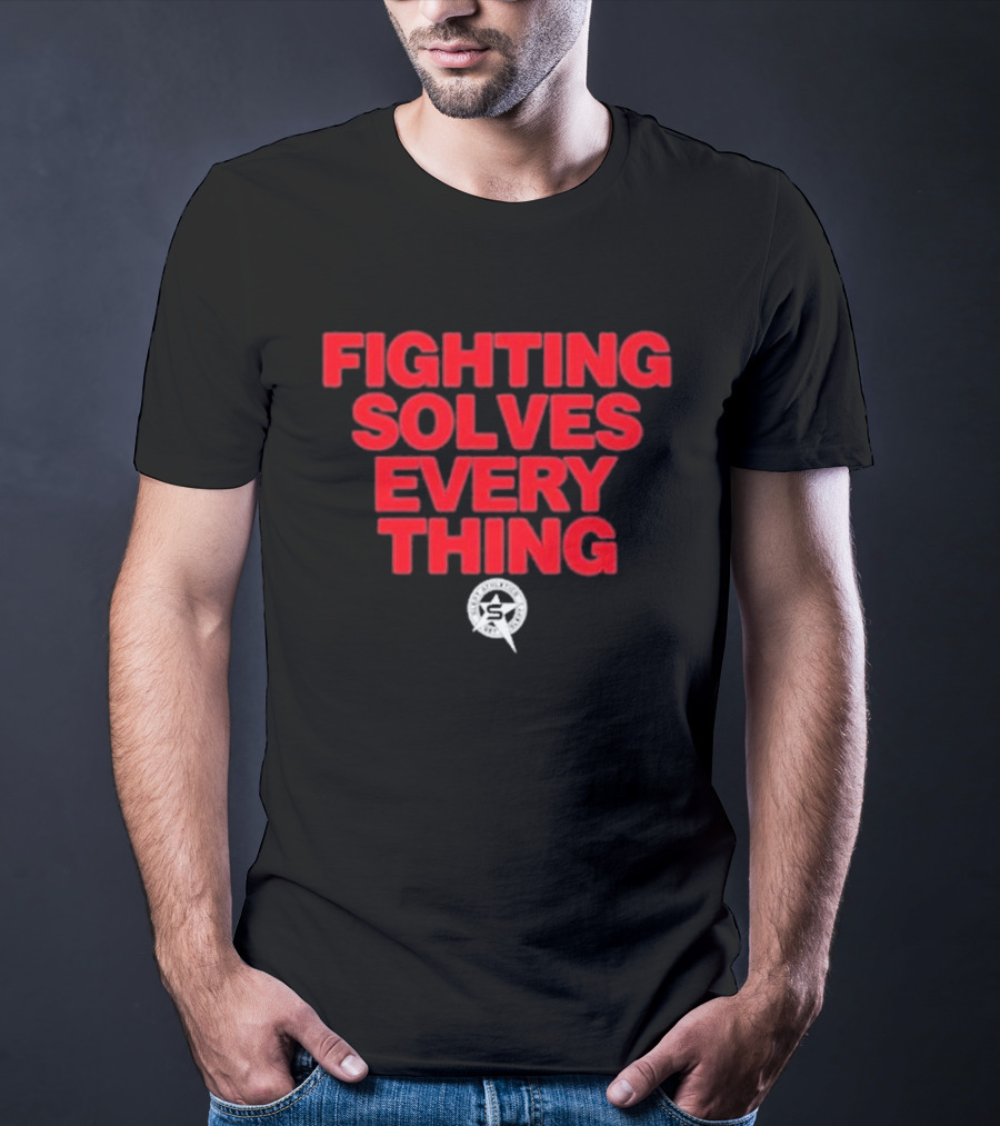 Fighting Solves Everything Tim Sylvia T-Shirt