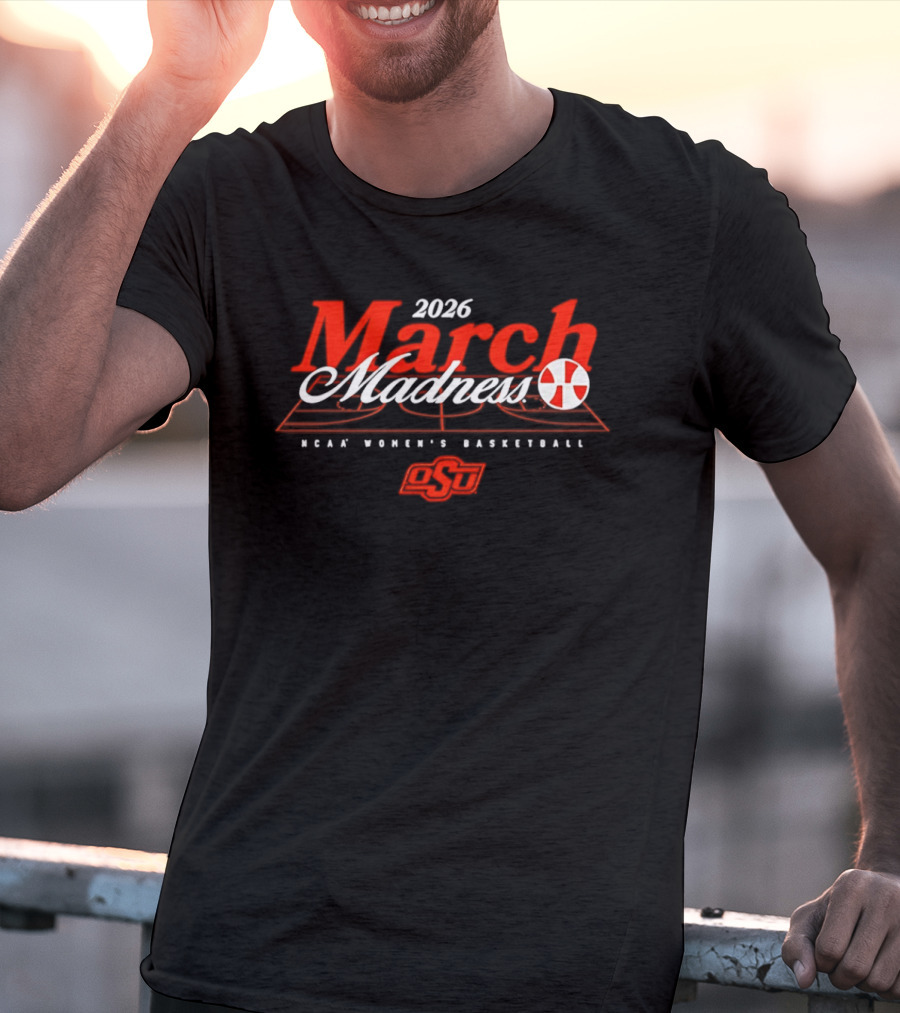 Oklahoma State NCAA Women's Basketball March Madness 2026 T-Shirt
