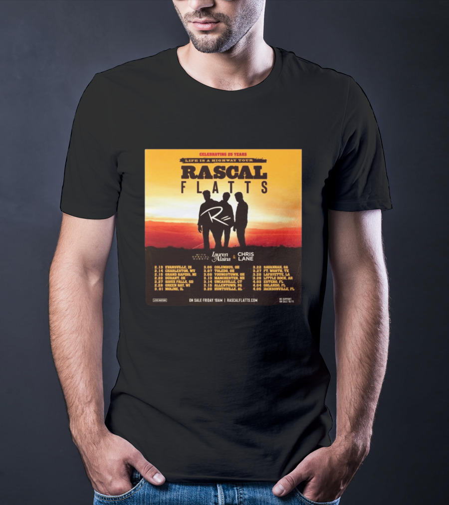 Celebrating 25 Years Life Is A Highway Tour Rascal Flatts Featuring Lauren Alaina Chris Lane T-Shirt