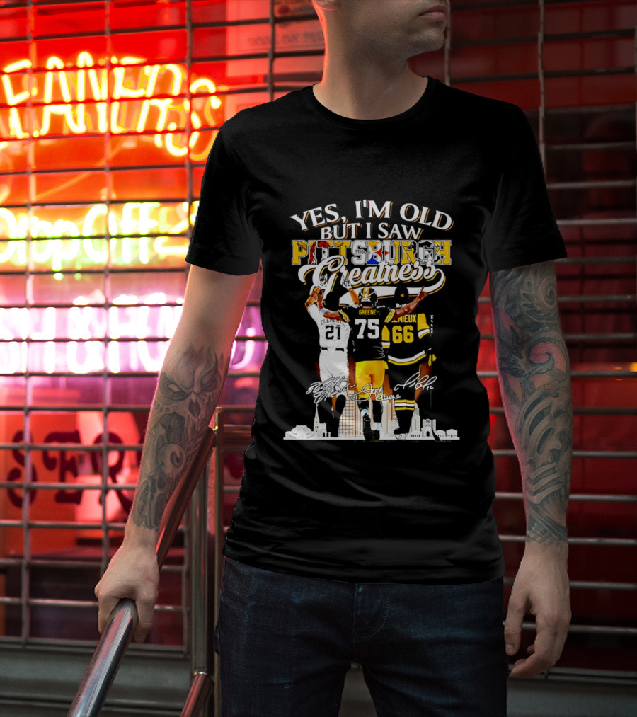 Yes I'm Old But I Saw Pittsburgh Steelers Greatness Signatures T-Shirt
