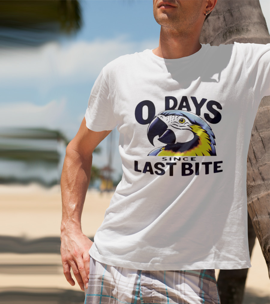 0 Days Since Last Bite Parrot Humor Nonprofit Attire T-Shirt
