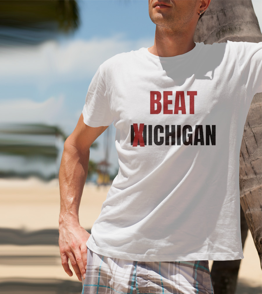 Beat Michigan Ohio State Buckeyes Football NCAA 2025 Rivalry Game T-Shirt