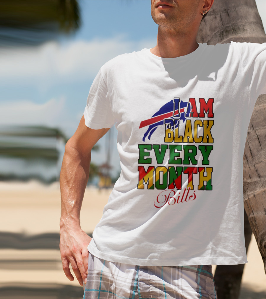 Buffalo Bills I Am Black Every Month Juneteenth Bills T-Shirt