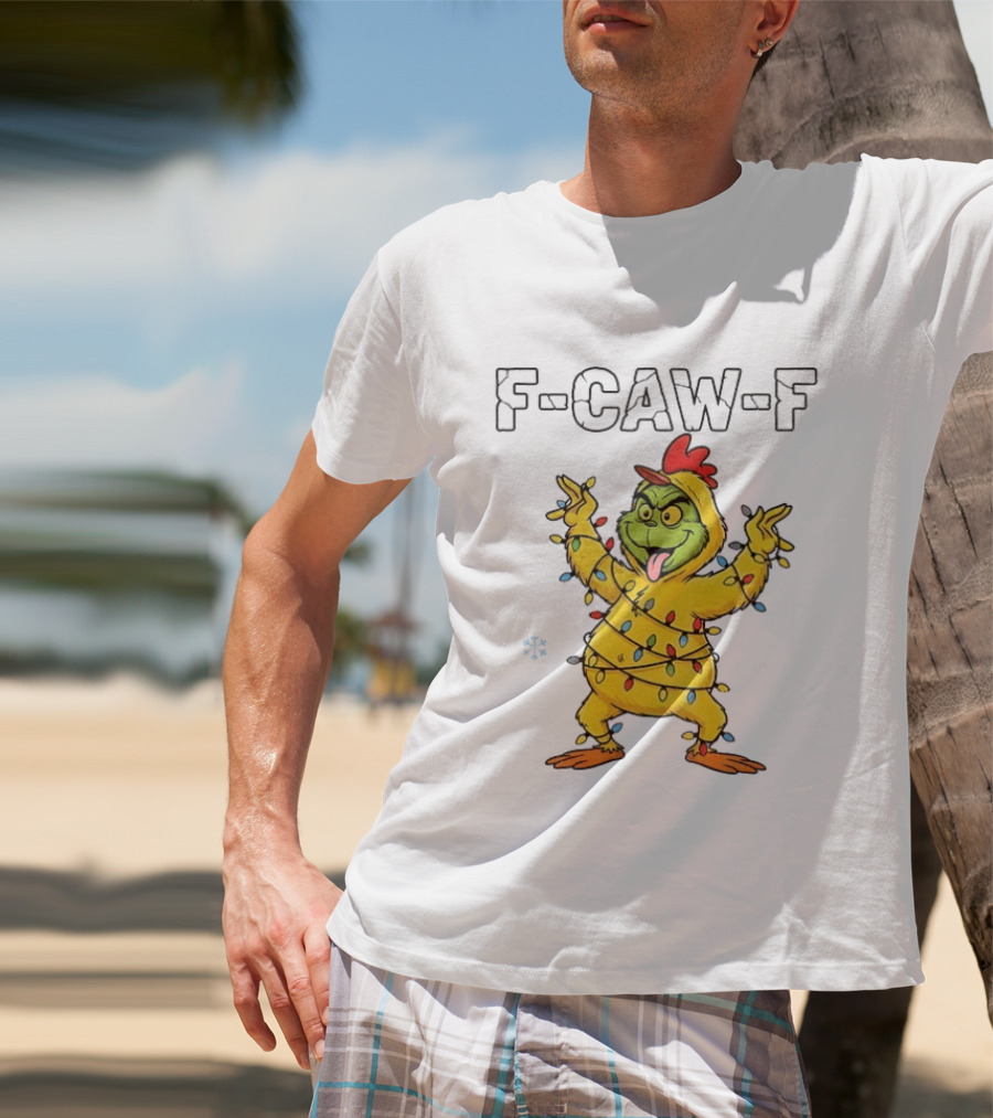 Grinch Chicken F Caw F Snow Christmas Lights 2025 T-Shirt