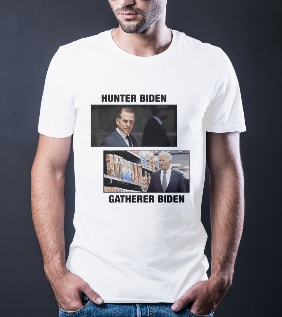 Hunter Biden Gatherer Biden Humorous Political Parody Image T-Shirt