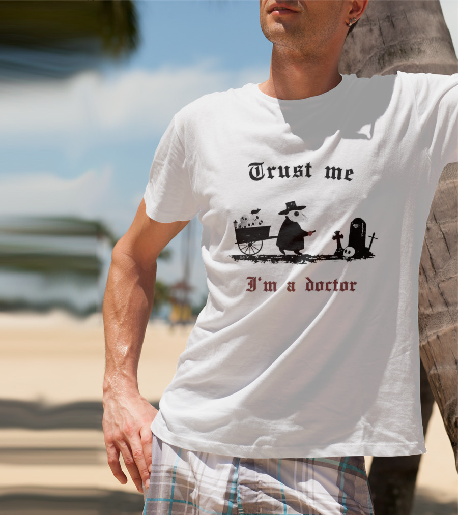 Trust Me I'm A Doctor Plague Doctor Graveyard Scene T-Shirt