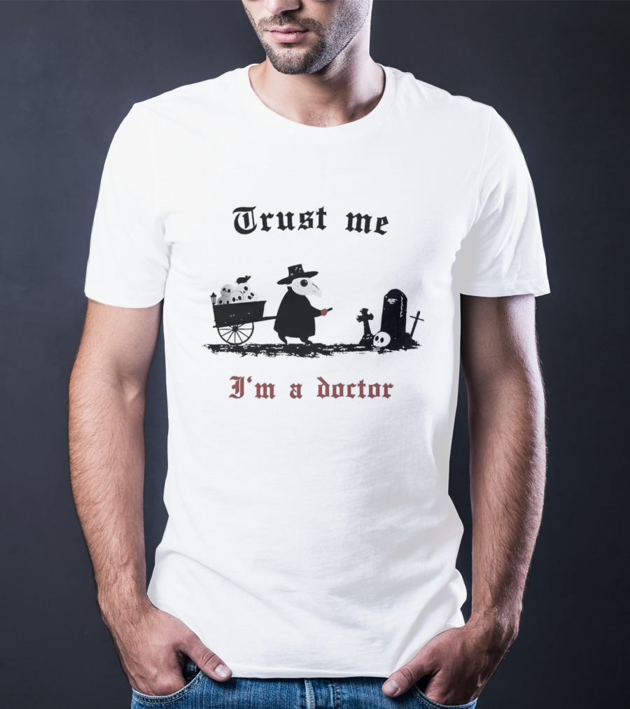 Trust Me I'm A Doctor Plague Doctor Graveyard Scene T-Shirt