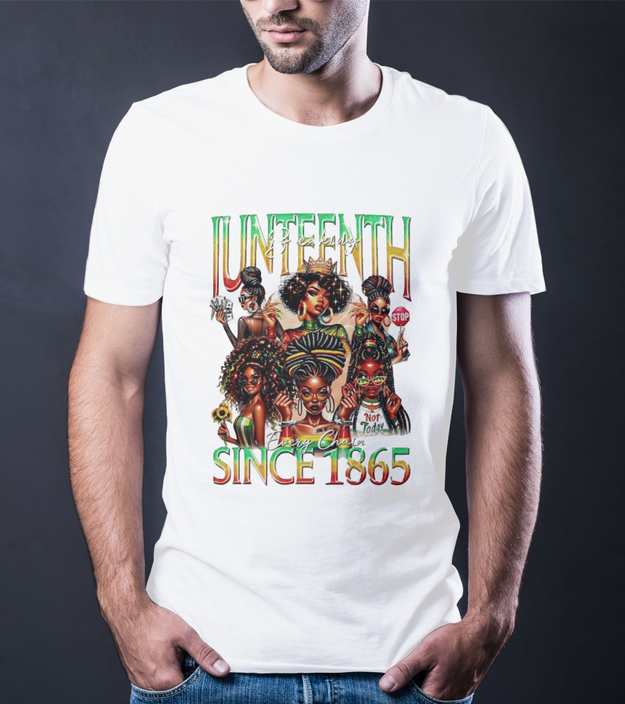 Juneteenth Breaking Every Chain Black Girl Since 1865 T-Shirt