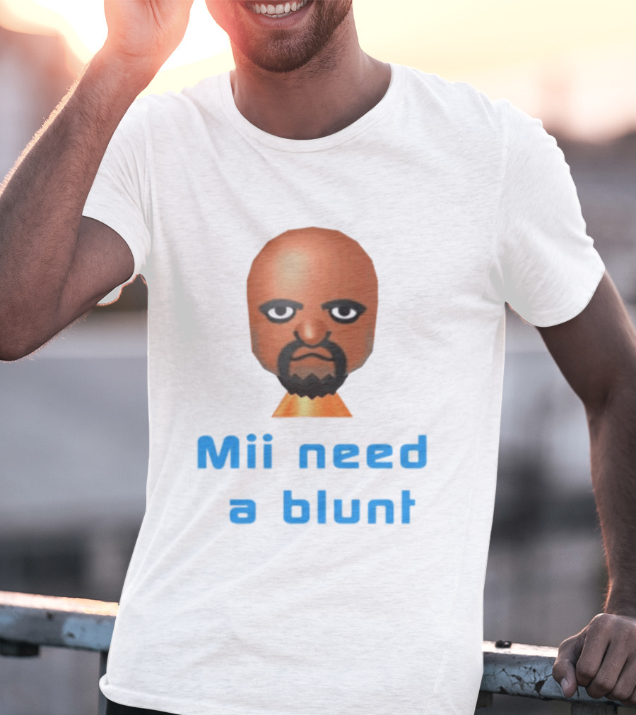 Mii Need A Blunt Funny Gaming Meme T-Shirt