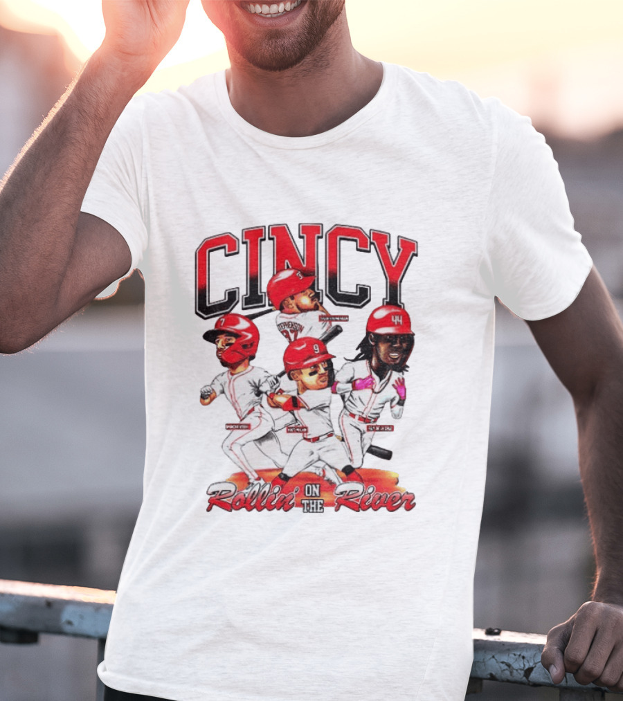 Cincy Spencer Steer Matt McLain Elly De La Cruz Tyler Stephenson Rollin' On The River T-Shirt