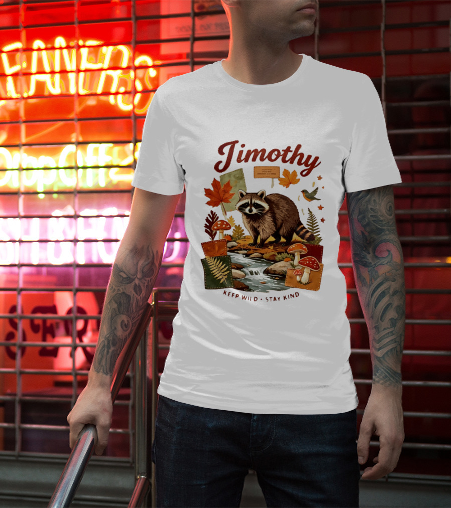 Jimothy Raccoon Autumn Nature 2026 Keep Wild Stay Kind T-Shirt