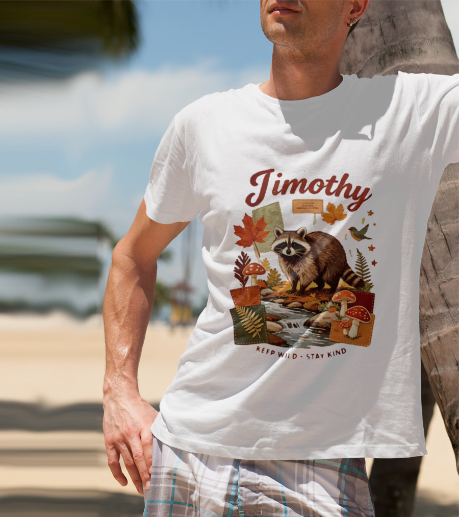 Jimothy Raccoon Autumn Nature 2026 Keep Wild Stay Kind T-Shirt