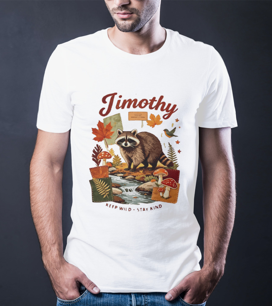 Jimothy Raccoon Autumn Nature 2026 Keep Wild Stay Kind T-Shirt
