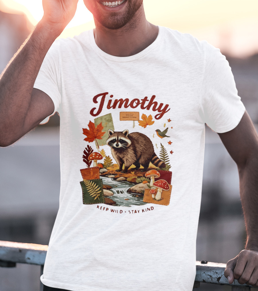 Jimothy Raccoon Autumn Nature 2026 Keep Wild Stay Kind T-Shirt