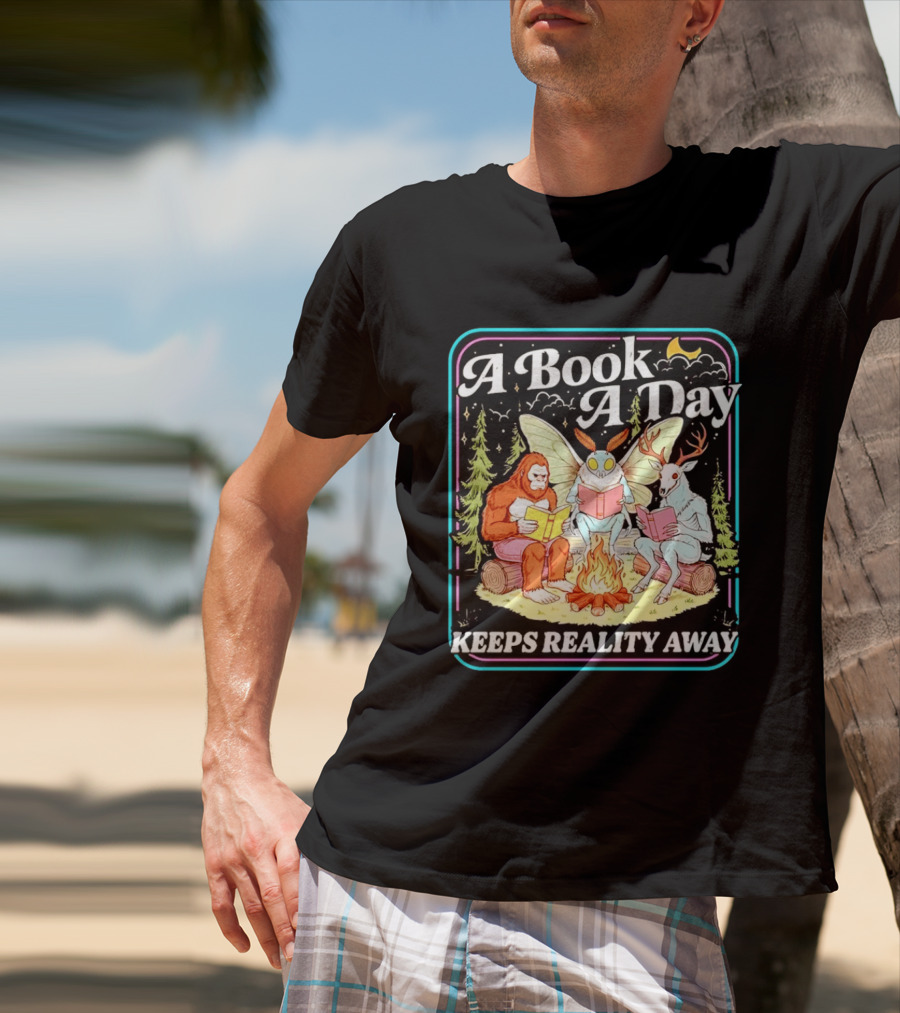 A Book A Day Reading Cryptid Club Campfire Keeps Reality Away T-Shirt