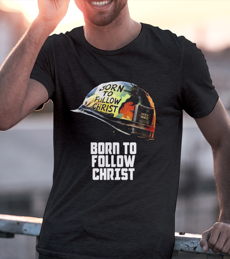 Born To Follow Christ Helmet With Holy Bible Military T-Shirt