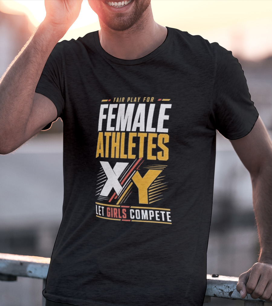 Fair Play For Female Athletes XX XY Let Girls Compete T-Shirt