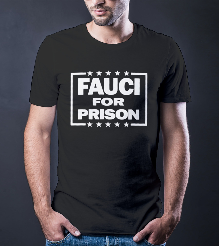Fauci For Prison Stars Border T-Shirt