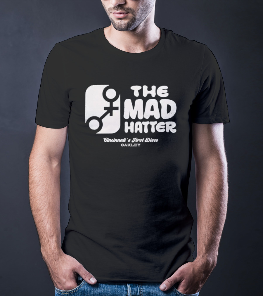 The Mad Hatter Cincinnati's First Disco Oakley T-Shirt