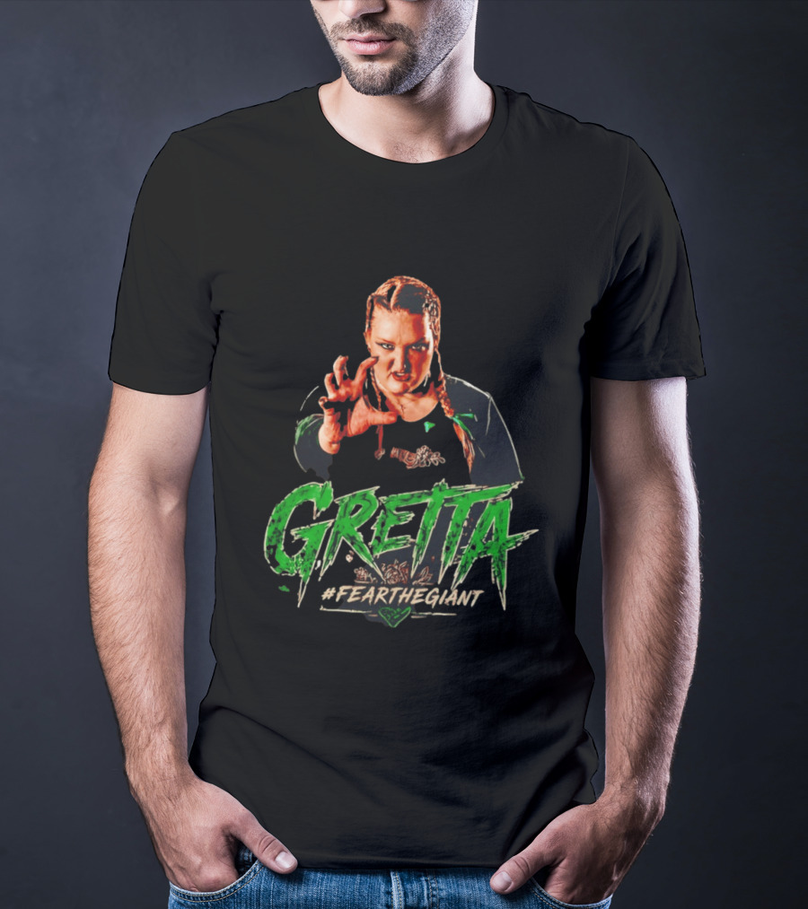 Gretta #FeartheGiant Bold Graphic With Aggressive Pose T-Shirt