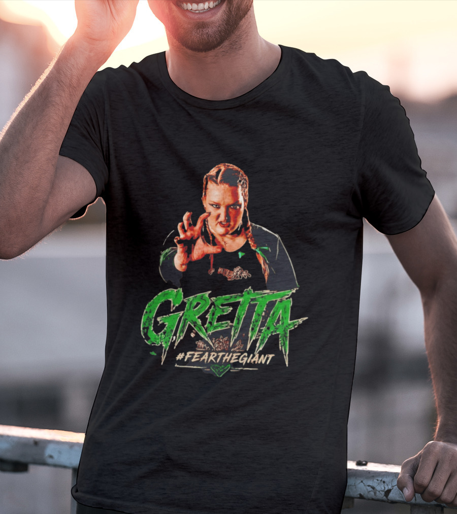 Gretta #FeartheGiant Bold Graphic With Aggressive Pose T-Shirt