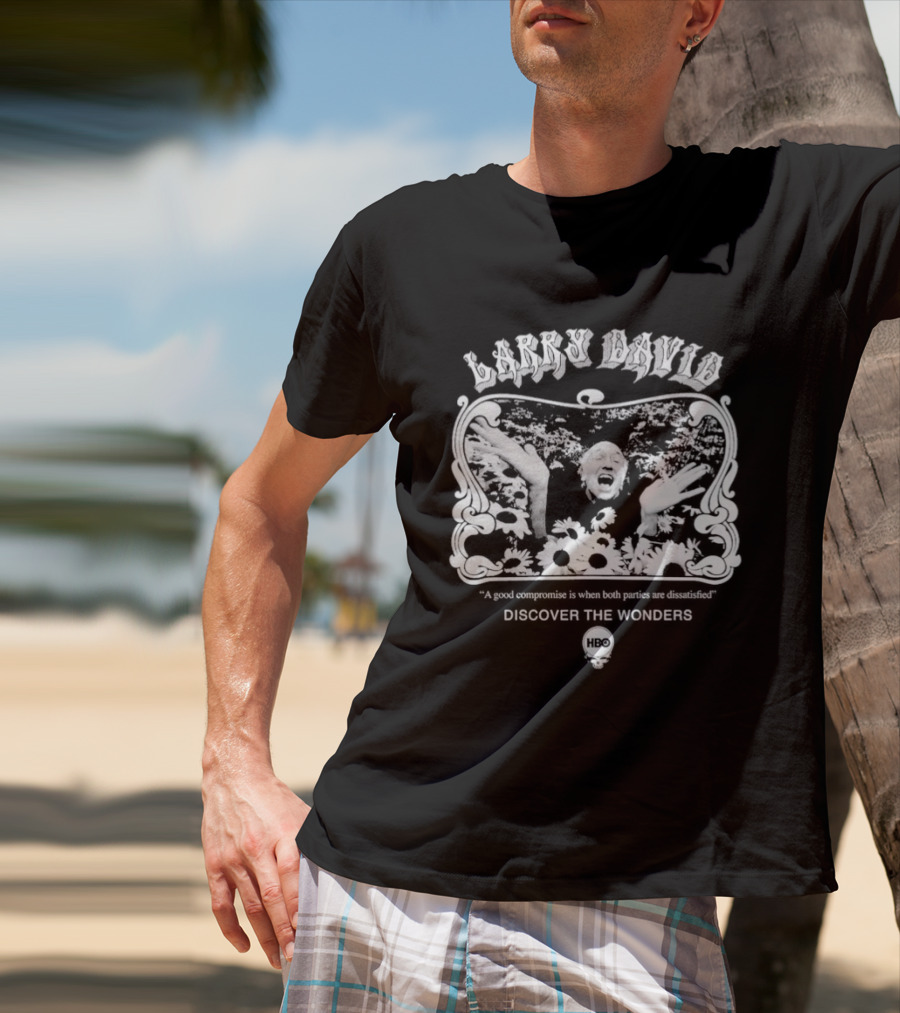 Larry David A Good Compromise Is When Both Parties Are Dissatisfied Forever T-Shirt