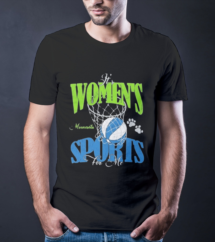 Minnesota Lynx It's Women's Sports For Me Basketball Paw Print T-Shirt