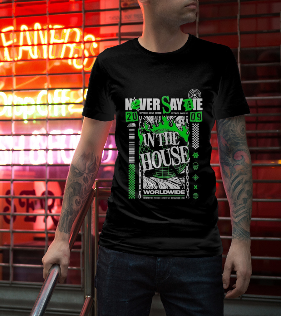 Never Say Die In The House 2009 Worldwide Green Flame Graffiti T-Shirt