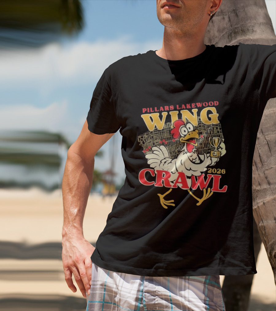 Pillars Lakewood Wing Crawl 2026 Trophy Chicken Holding Cup T-Shirt