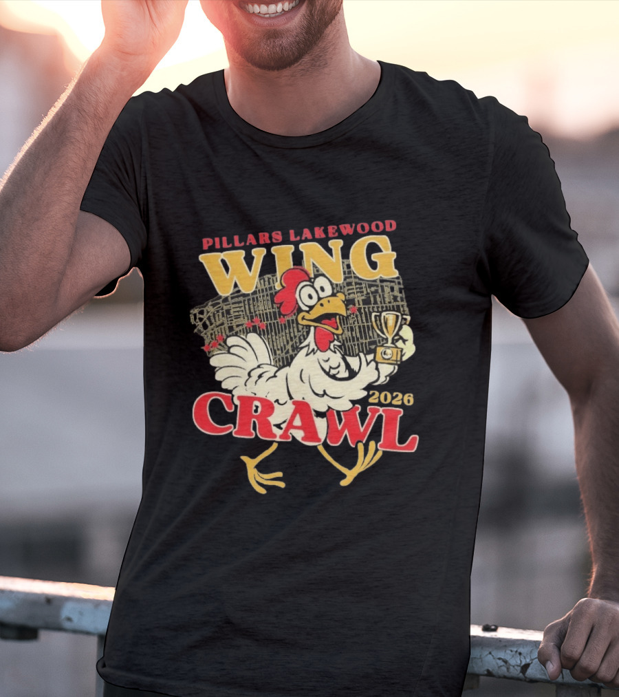 Pillars Lakewood Wing Crawl 2026 Trophy Chicken Holding Cup T-Shirt