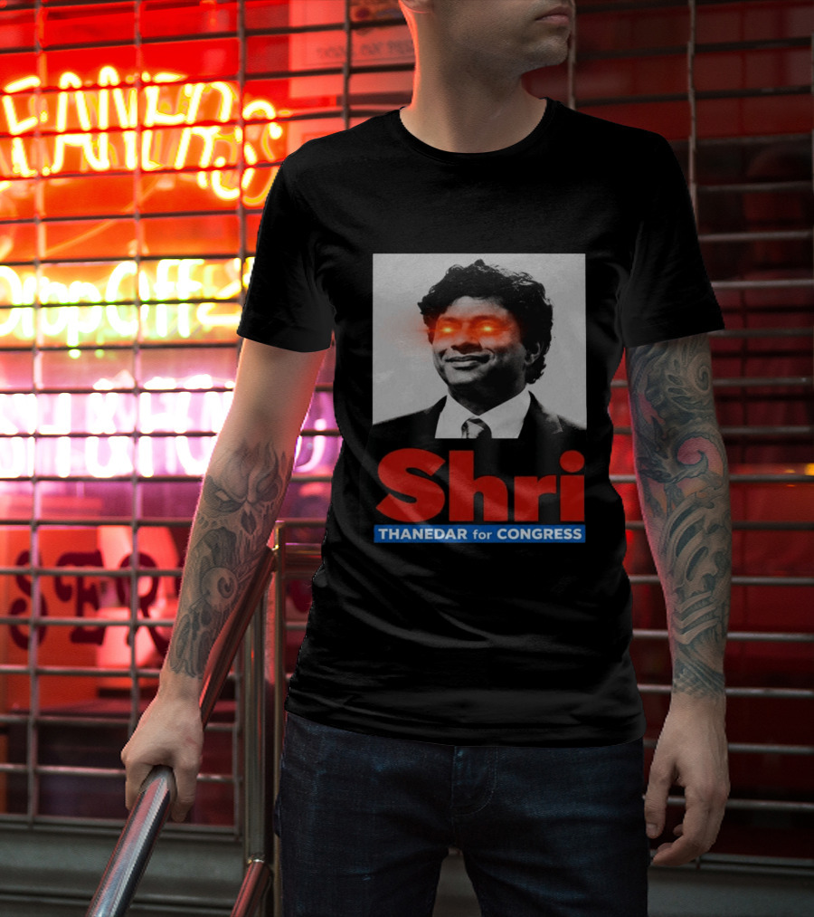 Shri Thanedar For Congress Eye Catching Political Campaign T-Shirt