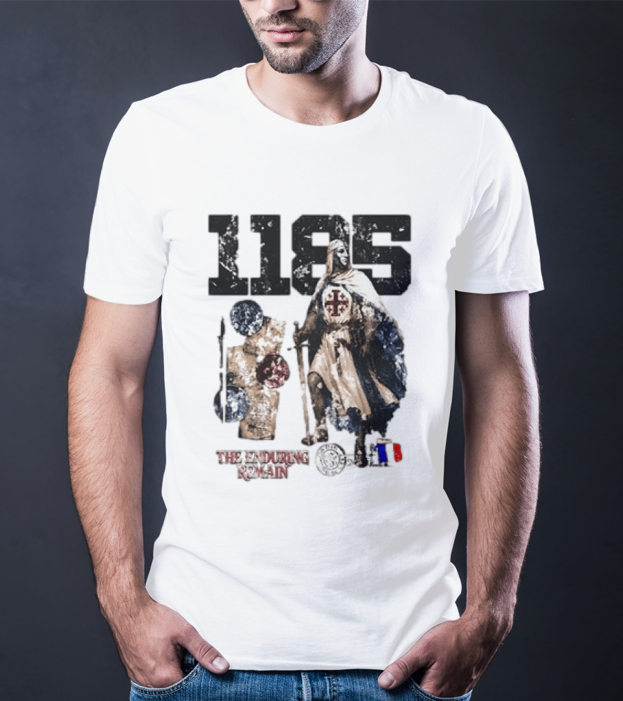 1185 The Enduring Remain Crusader Knight Templar Medieval History T-Shirt