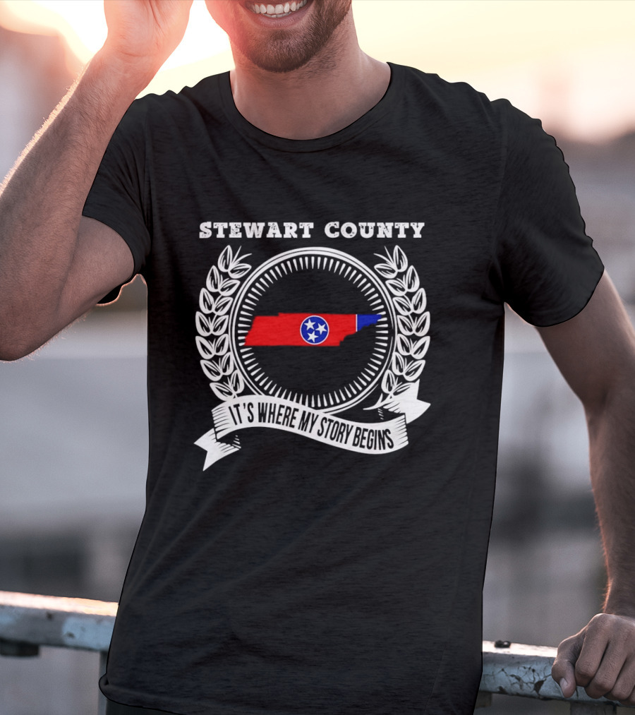 Stewart County Tennessee It's Where My Story Begins State Pride T-Shirt
