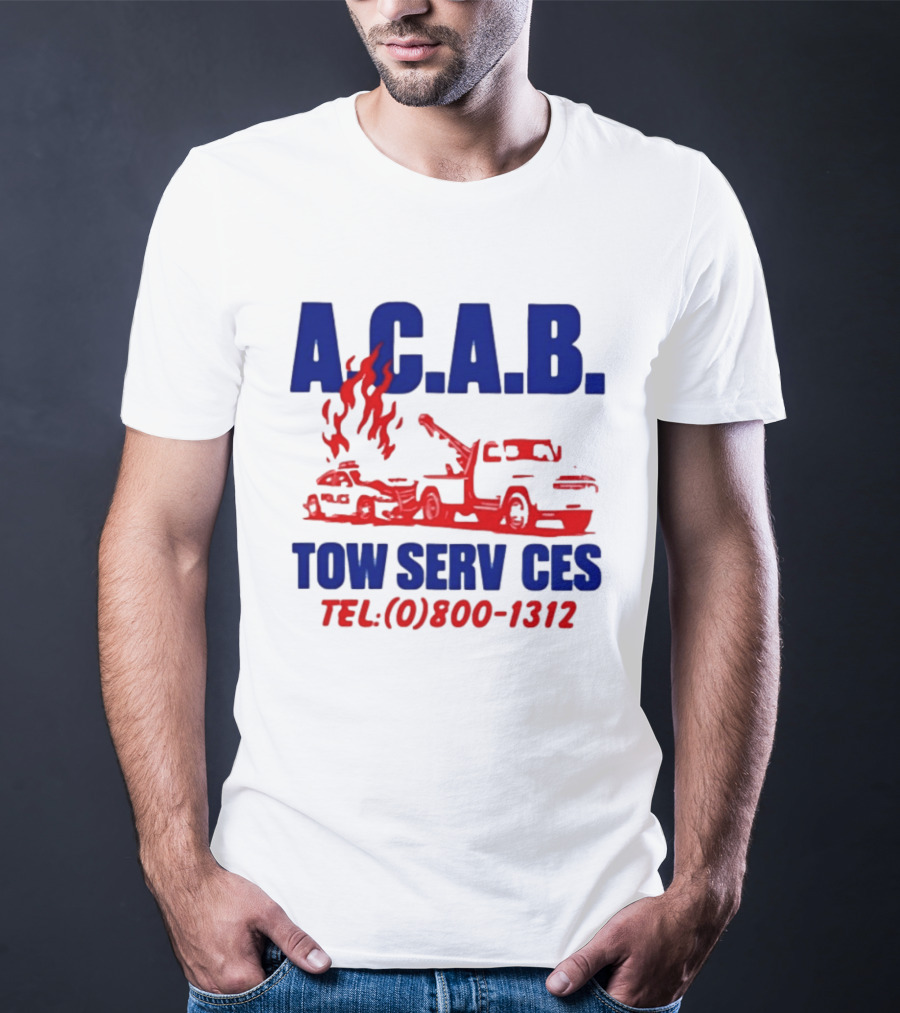 A.C.A.B. Towing Tow Services TEL.(0)800 1312 T-Shirt
