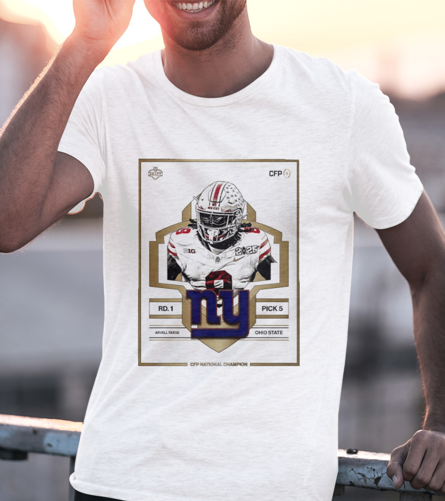 New York Giants Round 1 Pick 5 Arvell Reese CFP Champion Ohio State 2025 T-Shirt