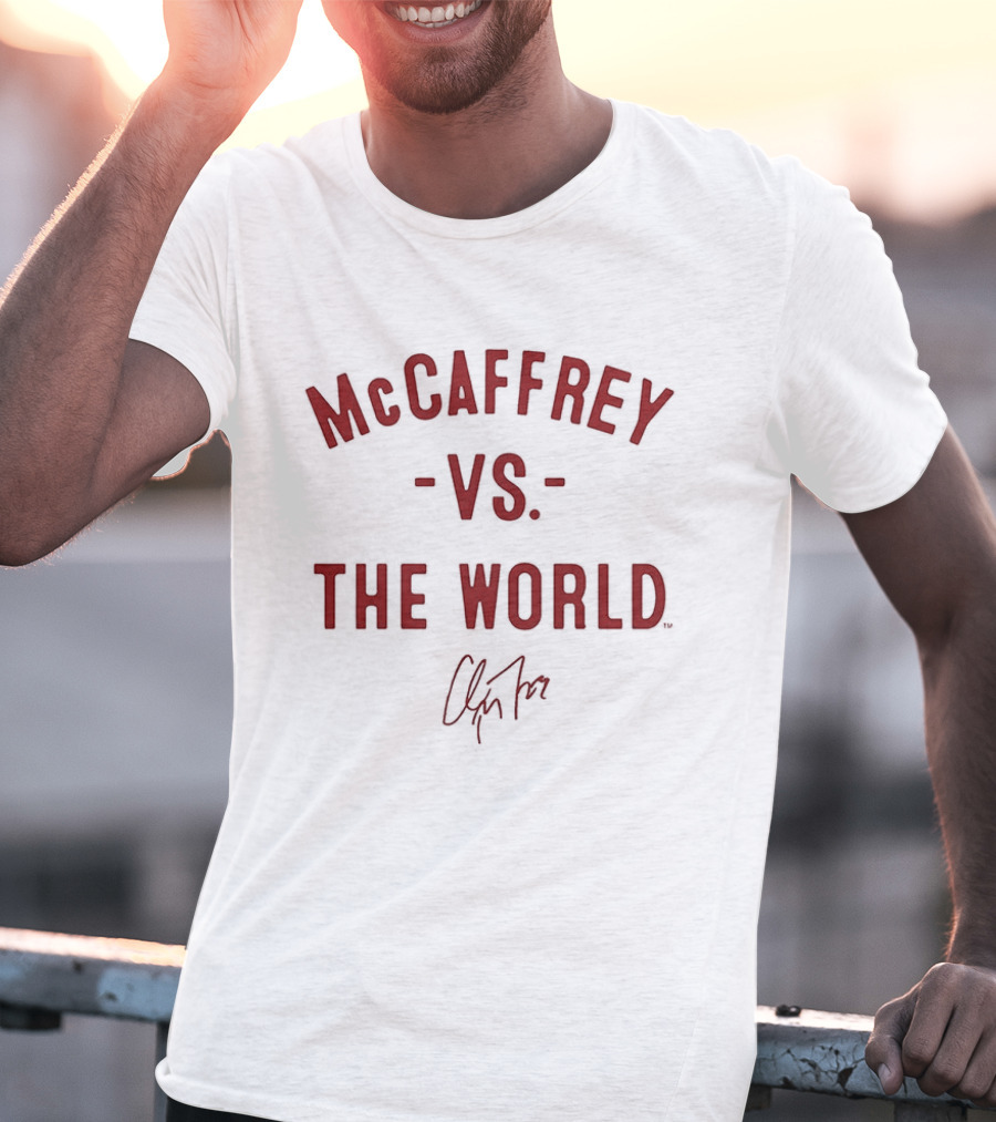San Francisco 49ers McCaffrey Vs The World 2026 T-Shirt