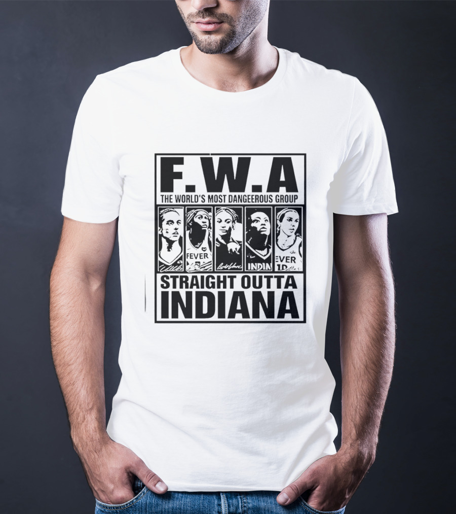 FWA Straight Outta Indiana Aliyah Boston Indiana Fever World's Most Dangerous Group 2026 T-Shirt