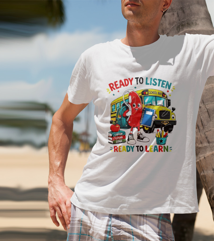 Ready To Listen Ready To Learn School Bus Hearing Aid School Supplies T-Shirt
