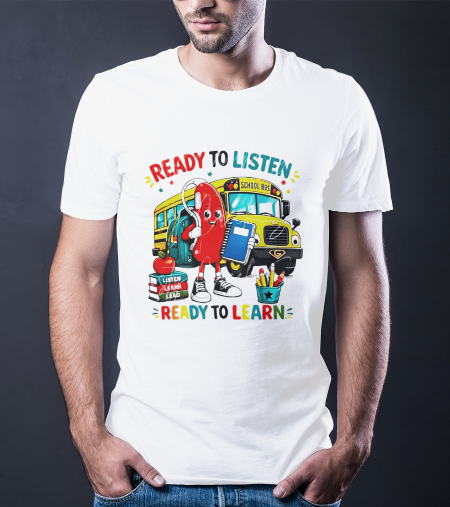 Ready To Listen Ready To Learn School Bus Hearing Aid School Supplies T-Shirt