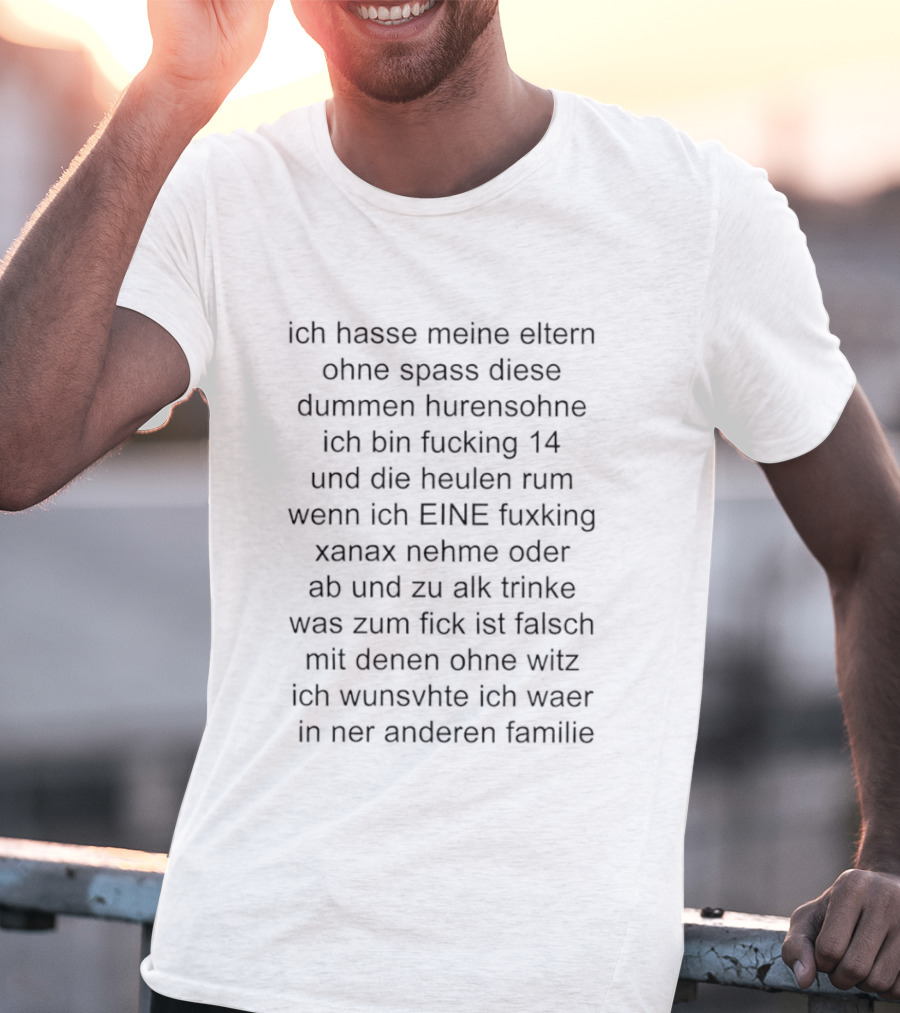 Ich Hasse Meine Eltern Ohne Spaß Ironische Aussage Über Familie Und Jugend Erfahrungen T-Shirt