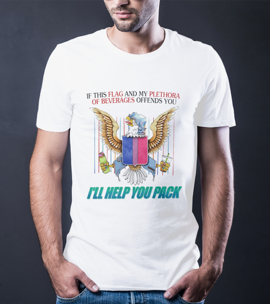 If This Flag And My Plethora Of Beverages Offends You I'll Help You Pack Eagle Holding Drinks T-Shirt