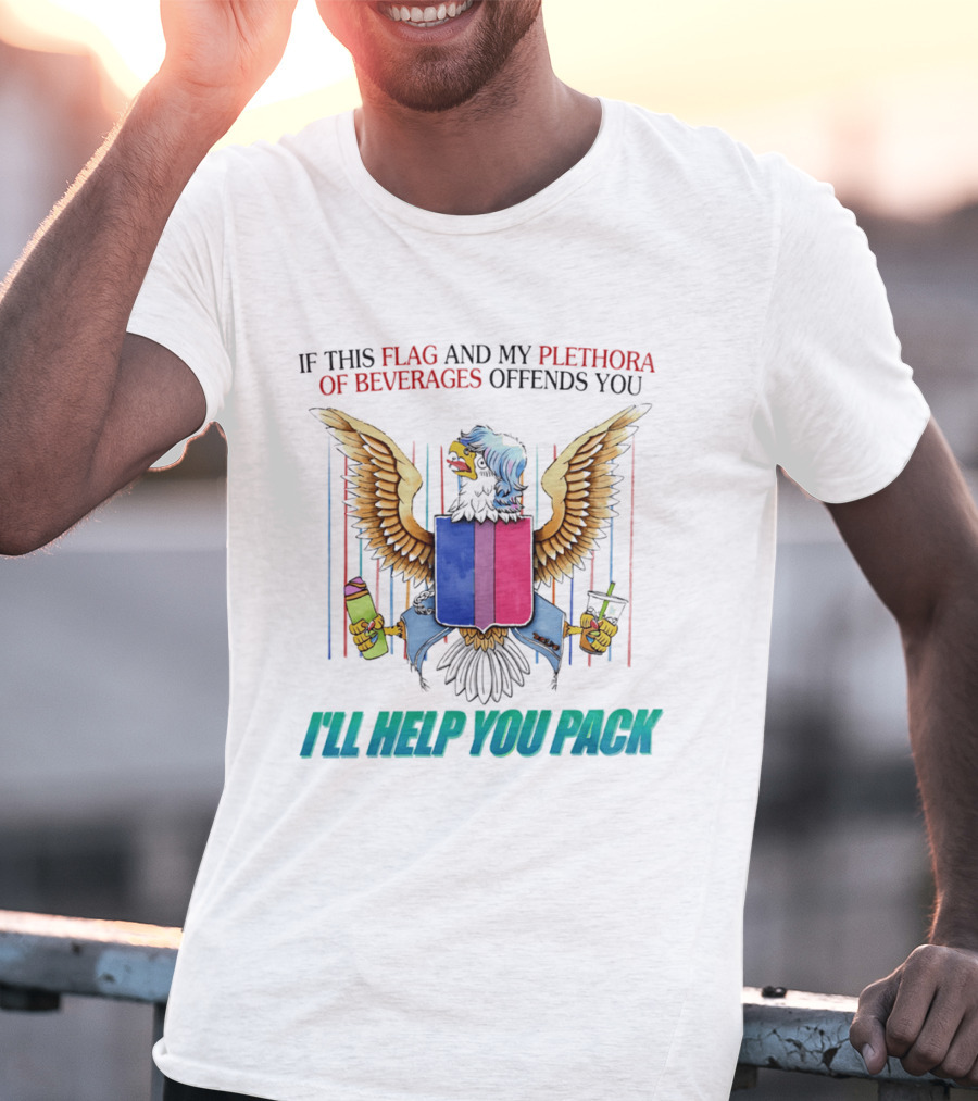 If This Flag And My Plethora Of Beverages Offends You I'll Help You Pack Eagle Holding Drinks T-Shirt