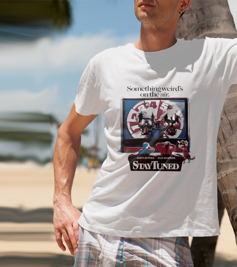 Stay Tuned Something Weird's On The Air John Ritter Pam Dawber T-Shirt