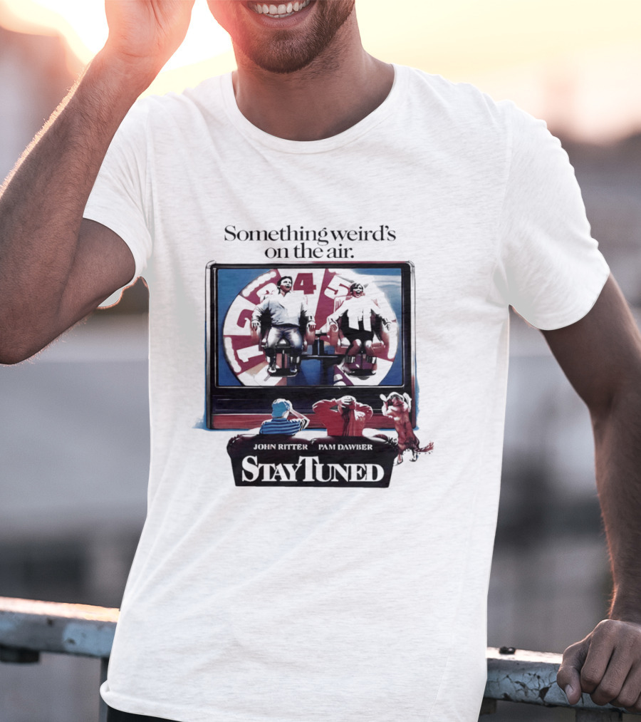 Stay Tuned Something Weird's On The Air John Ritter Pam Dawber T-Shirt