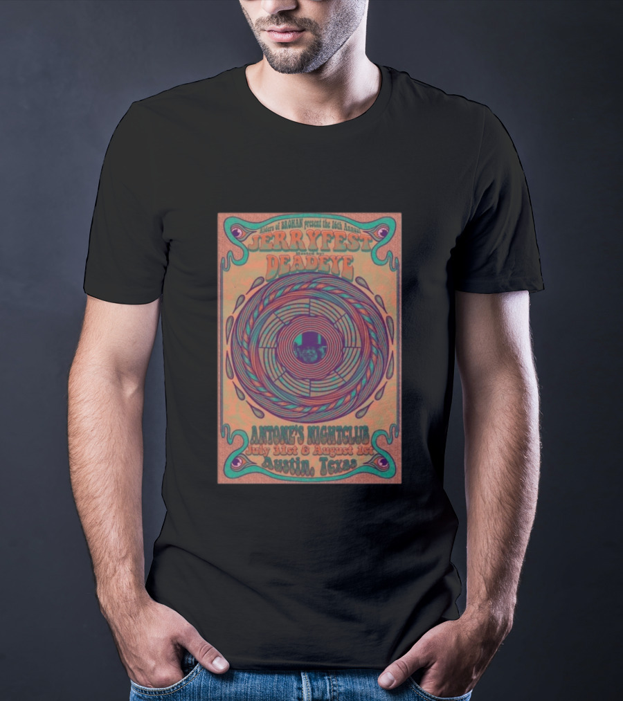 Riders Of Rohan Present 16th Annual Jerry Fest Deadeye Antone's Nightclub July 31st August 1st Austin Texas T-Shirt