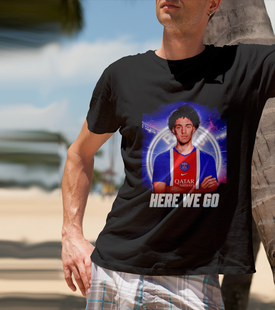 Maghnes Akliouche To Paris Saint Germain Here We Go T-Shirt