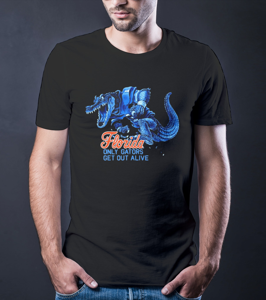 Florida Gators Only Gators Get Out Alive T-Shirt